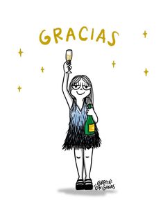 a cartoon girl holding up a wine glass in front of the caption, gracias