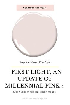 the first light, an update of millennium pink color from benjamin moore's first light