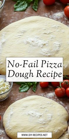 no - fail pizza dough recipe with fresh tomatoes and basil on the side, ready to be baked