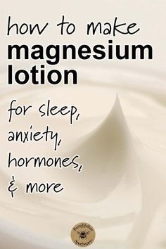 Magnesium Lotion Recipe, Best Magnesium, Magnesium Lotion, Săpunuri Handmade, Salve Recipes, Lotion Recipe, Diy Lotion, Diy Kosmetik, Homemade Lotion