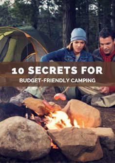 two people sitting around a campfire with the words 10 secrets for budget - friendly camping