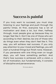 an image with the words success is painful written in black and white, on a gray background