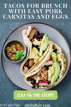 tacos for brunch with easy pork, carnitass and eggs