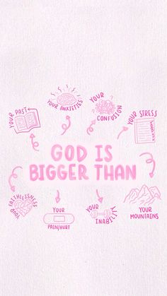 the words go is bigger than are drawn in pink ink