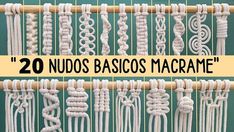 a close up of a weaving machine with the words 20 nudos basicos macrame