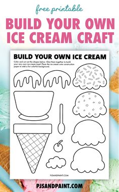 an ice cream poster with the words build your own ice cream craft