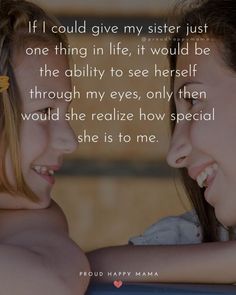 Best Big Sister Quotes, Sister Love Quotes Funny, Love Quotes Sister, My Little Sister Quotes, Quotes About Sisters Bond, Twin Sister Quotes, Sister Day Quotes, Sister Quotes Meaningful Short, Quotes On Sisters