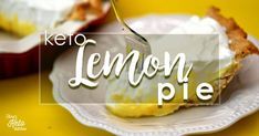 a piece of lemon pie on a plate with the words keto lemon pie above it