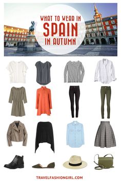 what to wear in spain in autumn with text overlay that reads what to wear in spain in autumn