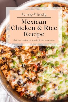 mexican chicken and rice recipe in a skillet with text overlay that reads family - friendly mexican chicken and rice recipe