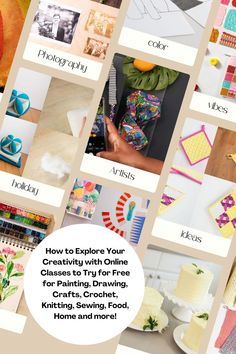 a collage of photos with the words how to explore your creativity with online classes for painting, drawing, and knitting