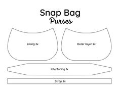 the snap bag purse pattern is shown with instructions to make it easier for cutting and sewing