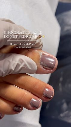 Glazed Donut Nails Pedicure, Chocolate Toenails, Glazed Toenails, Glazed Donut Nails How To, Glazed Pedicure, Glazed Donut Toe Nails, Glazed Donut Dip Nails, How To Use Powder, Glazed Donut Pedicure