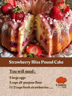 a cake with strawberries on top and the words strawberry bliss pound cake