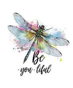 a watercolor drawing of a dragonfly with the words be you