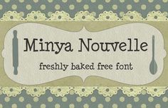 a sign that says, mina nouvelle freshly baked free font