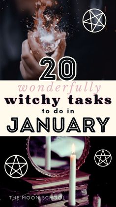 a person holding a candle with the words, 20 wonderful witchy tasks to do in january