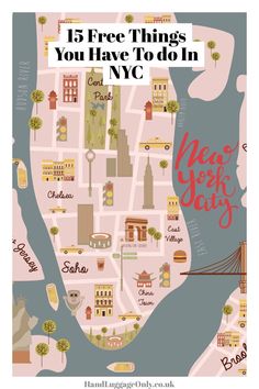 a map with the words, 15 free things you have to do in new york