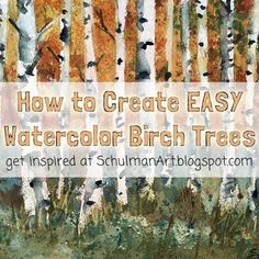 watercolor birch trees with text overlay how to create easy watercolor birch trees