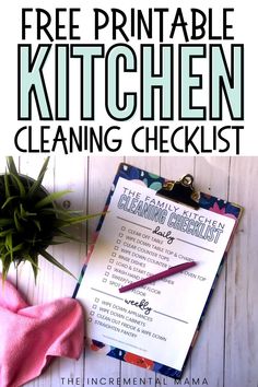 the printable kitchen cleaning checklist is on top of a clipboard next to a plant