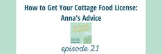 a book cover with the title how to get your cottage food license ama's advice