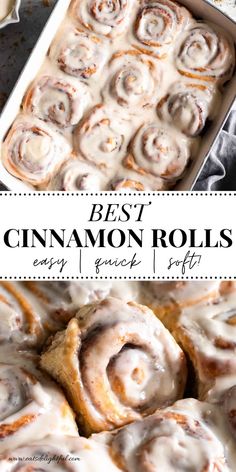 cinnamon rolls in a pan with icing on top and the words best cinnamon rolls easy enough