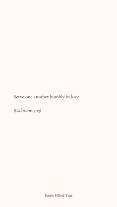 scripture verse about love Serve Others Quotes, Quotes Bible Verses, Loving Others, Short Bible Verses, Love Scriptures, Loving God, Powerful Bible Verses