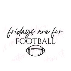 a football ball with the words friends are for football written in black ink on a white background