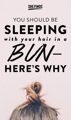 Sleeping With Long Hair, Hair In A Bun, Sleep Hairstyles, Easy Bun, Layered Hairstyles, Better Version, Hair Remedies, Grunge Hair, Hair Tips