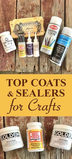 the top coats and sealers for crafts