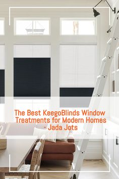 the best keepblinds window treatments for modern homes in jada jots