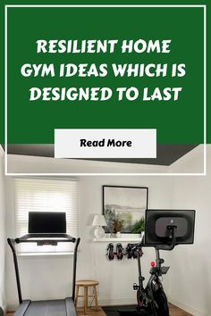 a home gym with the words resilit home gym ideas which is designed to last