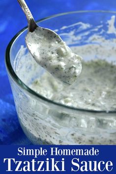 a spoon full of tzatziki sauce with the words simple homemade tzatzki sauce on it