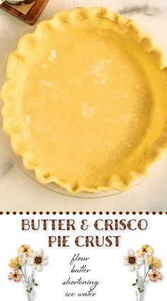 a pie crust with butter and crisco on top is shown in this advertisement