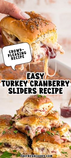 the turkey cranberry sliders recipe is loaded with cheese and meat