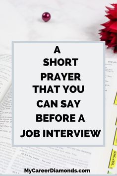 a short prayer that you can say before a job interview with the words, a short prayer that you can say before a job interview