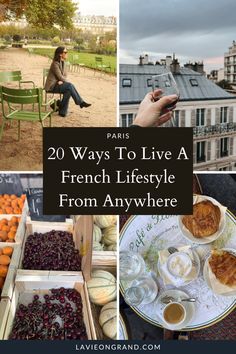 paris with the words 20 ways to live a french lifestyle from anywhere