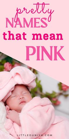 Pretty Names That Mean PINK | RARE BABY GIRL NAMES | UNIQUE BABY GIRL NAMES Pink Names Ideas, Names That Mean Pink, Rare Baby Girl Names, Arabic Baby Names