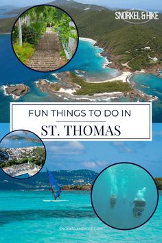 some pictures with the words fun things to do in st thomas