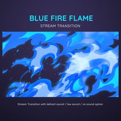 blue fire flame stream transition with sound or sound / no sound option