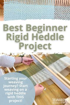 a weaving project with the words best beginer rigd heddle project on it