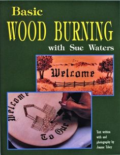 a book with the title basic wood burning with sue waters