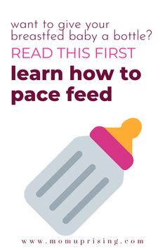 a baby bottle with the words read this first learn how to pace feed