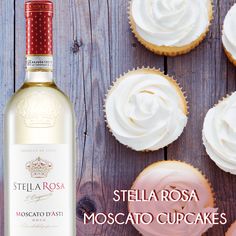 cupcakes and a bottle of wine on a wooden table with the words stella rossa moscaato cupcakes