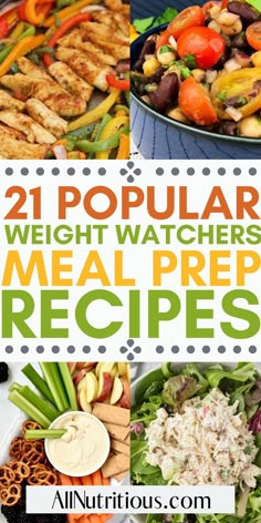 the 21 popular weight watchers meal preps are easy to make, and delicious