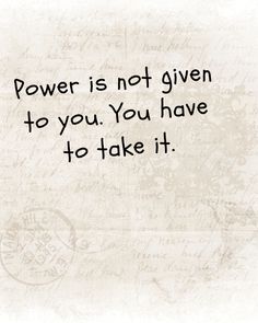 This quote emphasizes that true power must be actively claimed rather than passively received. It suggests that individuals must assert themselves and their needs. The message encourages self-advocacy and empowerment, promoting the idea that waiting for others to grant power often leads to disillusionment. By recognizing their agency, individuals can take charge of their lives […] Power Back Quotes, Alive Quotes, Goals And Aspirations, Self Advocacy, Power Back