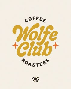 the coffee logo for wolfie club roasters is shown in yellow and black letters