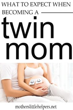 a pregnant woman holding her stomach with the words, what to expect when becoming a twin mom