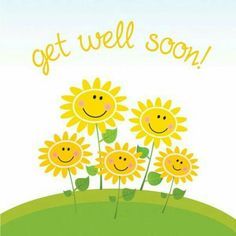 a card with sunflowers and the words get well soon