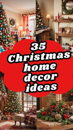 christmas home decor ideas with the words 35 christmas home decor ideas in red and green